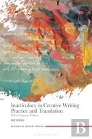 Inarticulacy In Creative Writing Practice And Translation