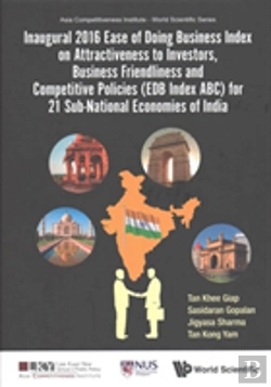 Bertrand.pt - Inaugural 2016 Ease Of Doing Business Index On Attractiveness To Investors, Business Friendliness And Competitive Policies (Edb Index Abc) For 21 Sub-National Economies Of India