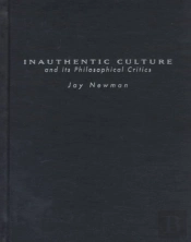 Inauthentic Culture And Its Philosophical Critics