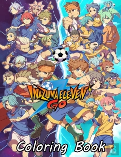 Bertrand.pt - Inazuma Eleven Go Coloring Book