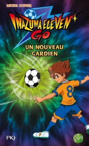 Inazuma Eleven Go ! T.7