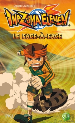 Bertrand.pt - Inazuma Eleven T.1 Le Face-A-Face