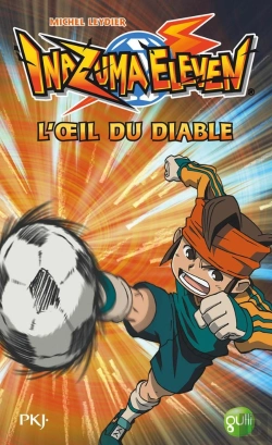 Bertrand.pt - Inazuma Eleven T.2 L'Oeil Du Diable