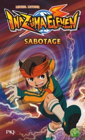 Inazuma Eleven T.5 Sabotage