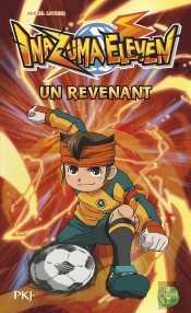 Inazuma Eleven T.8 Un Revenant