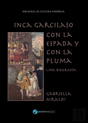 Inca Garcilaso - Con La Espada Y Con La Pluma