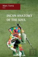 Incan Anatomy Of The Soul