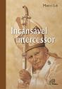 Incansável Intercessor