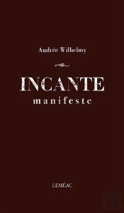 Incante : Manifeste