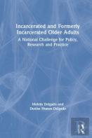 Incarcerated And Formerly Incarcerated Older Adults