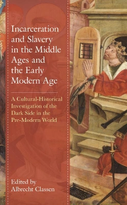 Bertrand.pt - Incarceration And Slavery In The Middle Ages And The Early Modern Age
