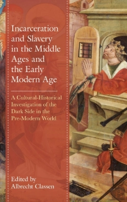 Bertrand.pt - Incarceration And Slavery In The Middle Ages And The Early Modern Age
