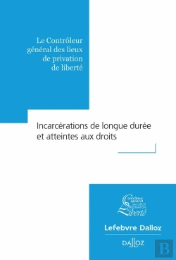 Bertrand.pt - Incarcerations De Longue Durée Et Atteintes Au Droit