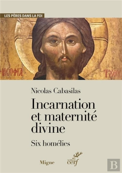 Bertrand.pt - Incarnation Et Maternité Divine ; Six Homélies