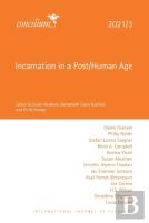 Incarnation In A Post/Human Age