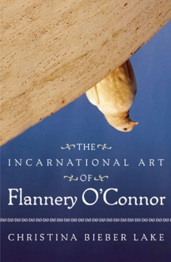 Bertrand.pt - Incarnational Art Of Flannery O'Connor