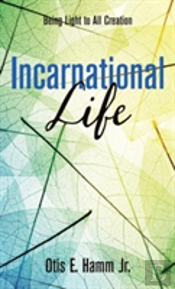 Incarnational Life