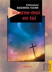 Incarne-Moi En Toi