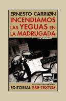 Incendiamos Las Yeguas En La Madrugada