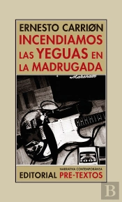 Incendiamos Las Yeguas En La Madrugada