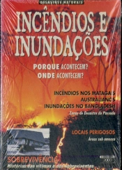 Incêndios e Inundações