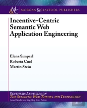 Incentive-Centric Semantic Web Application Engineering