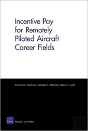 Incentive Pay For Remotely Piloted Aircraft Career Fields