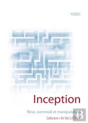 Inception ; Rêve, Sommeil Et Manipulation