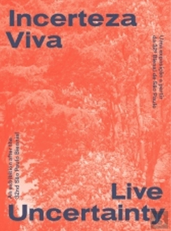 Bertrand.pt - Incerteza Viva - Uma Exposição a Partir da 32º Bienal de São Paulo