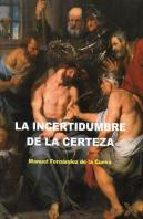 Incertidumbre De La Certeza,La