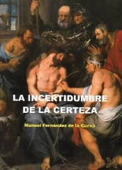 Incertidumbre De La Certeza,La