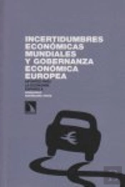 Incertidumbres Económicas Mundiales Y Gobernanza Económica Europea. Apuntes Para La Economía Español