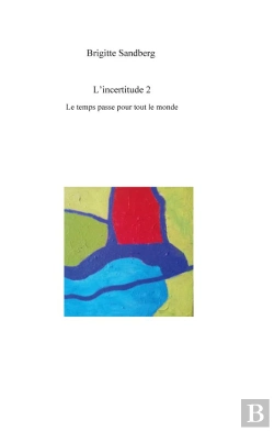 Bertrand.pt - Incertitude 2 - Le Temps Passe Pour Tout Le Mo