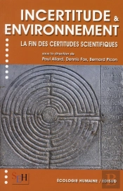 Incertitude & Environnement ; La Fin Des Certitudes Scientifiques