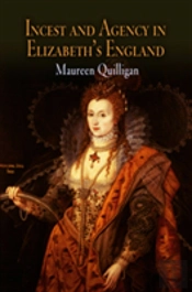 Incest And Agency In Elizabeth'S England