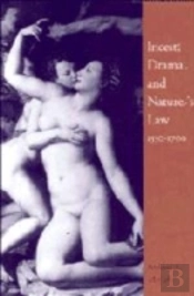 Incest, Drama And Nature'S Law, 1550â€“1700
