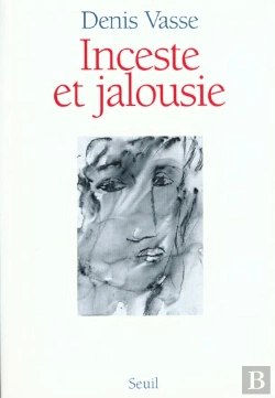 Bertrand.pt - Inceste Et Jalousie. La Question De L'Homme