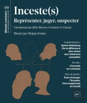 Inceste(S) : Représenter, Juger, Suspecter