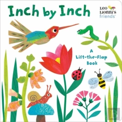 Bertrand.pt - Inch By Inch: A Lift-The-Flap Book (Leo Lionni'S Friends)