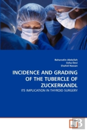 Incidence And Grading Of The Tubercle Of Zuckerkandl