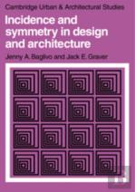 Incidence And Symmetry In Design And Architecture