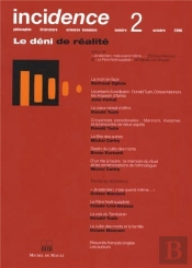 Incidence T.2 ; Je Sais Bien Mais Quand Même... ; Le Déni De La Réalité ; Autour D'Octave Mannoni Et Claude Lévi-Strauss