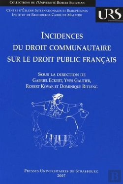 Bertrand.pt - Incidences Du Droit Communautaire Sur Le Droit Public Français