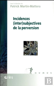 Incidences (Iner)Subjectives De La Perversion