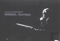 Incidences ; Pierre Boulez