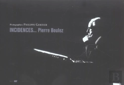 Bertrand.pt - Incidences ; Pierre Boulez