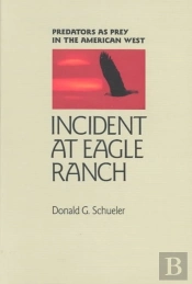 Incident At Eagle Ranch
