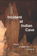 Incident At Indian Cave