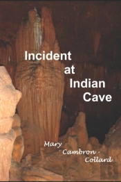 Incident At Indian Cave