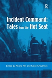 Incident Command: Tales From The Hot Seat